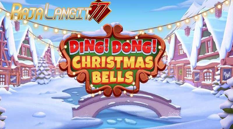 Cara Menang Hingga Jackpot Game Ding Dong Christmas Bells