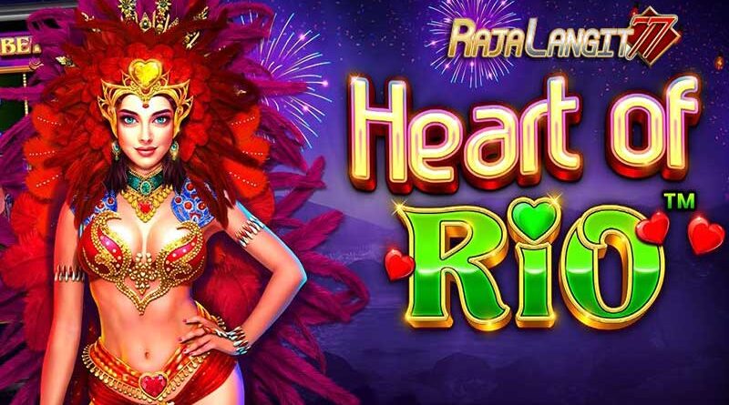 Cara Main Hingga Memperoleh Kemenangan di Game Heart of Rio