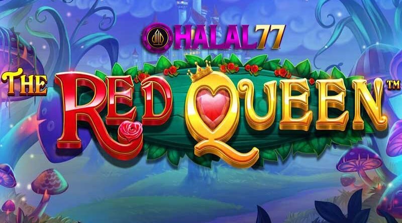 Tips dan Trik Bermain Agar Menang Main di Slot The Red Queen